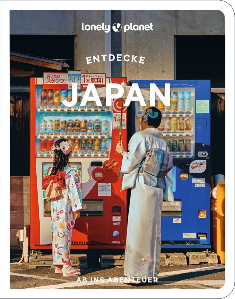 LONELY PLANET Reiseführer Entdecke Japan (Lonely Planet Deutschland)
