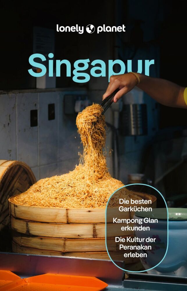 LONELY PLANET Reiseführer Singapur (Lonely Planet Deutschland)