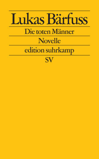 Die toten Männer (Lukas Bärfuss)