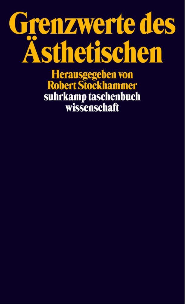 Grenzwerte des Ästhetischen (Robert Stockhammer)