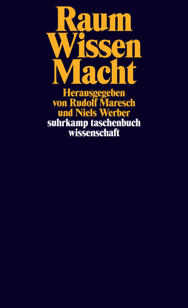 Raum / Wissen / Macht (Rudolf Maresch)