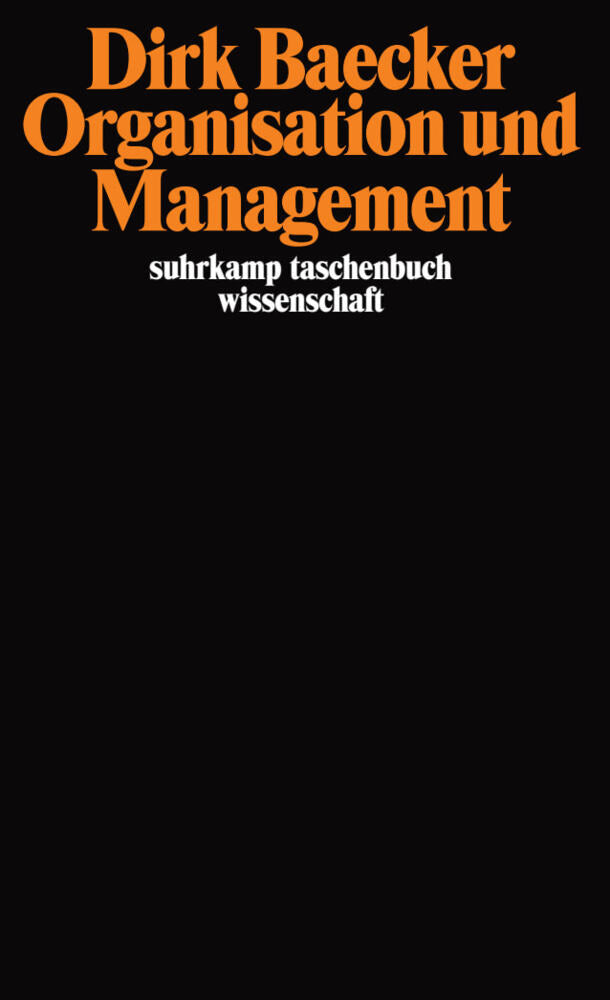 Organisation und Management (Dirk Baecker)