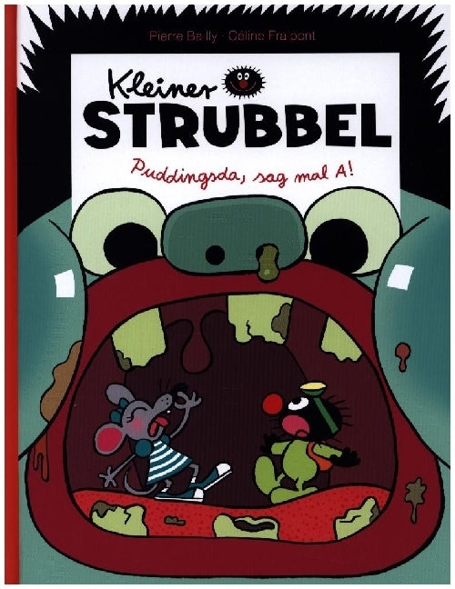 Kleiner Strubbel: Puddingsda, sag mal A! (Céline Fraipont)