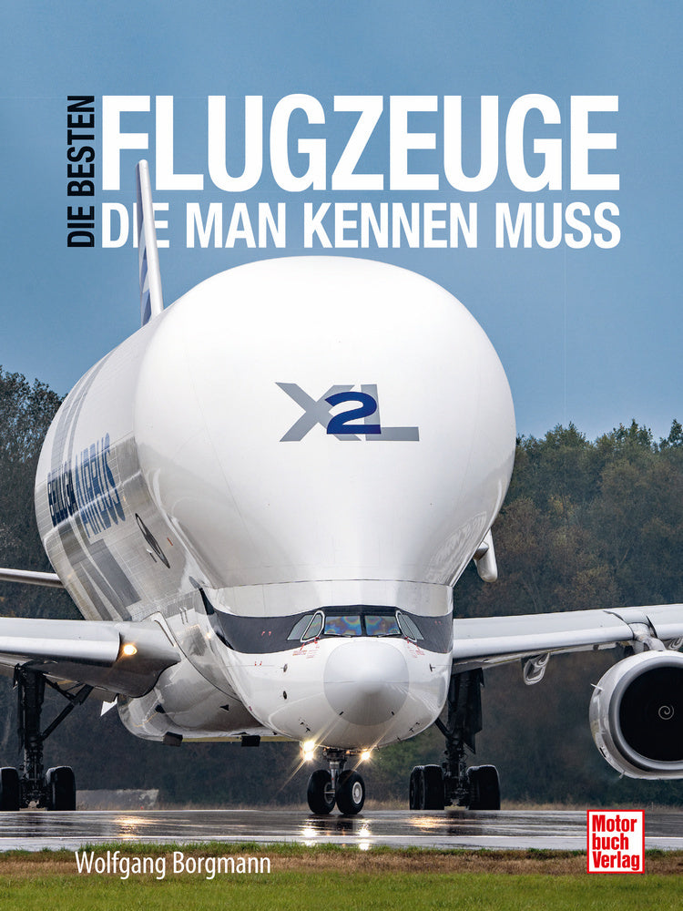 Die besten Flugzeuge, die man kennen muss (Wolfgang Borgmann)