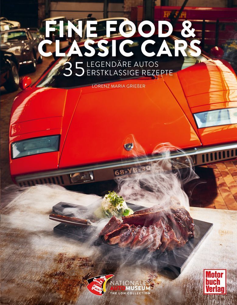 Fine Food & Classic Cars (Lorenz Maria Griesser)