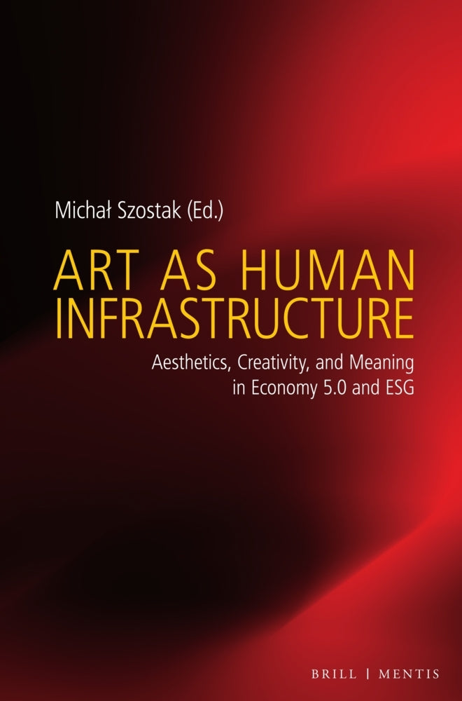 Art as Human Infrastructure (Michal Szostak)