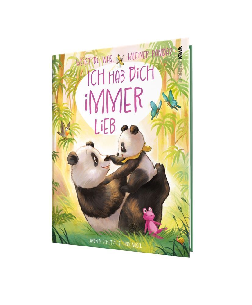 Weißt du was, kleiner Panda? Ich hab dich immer lieb (Andrea Schütze)