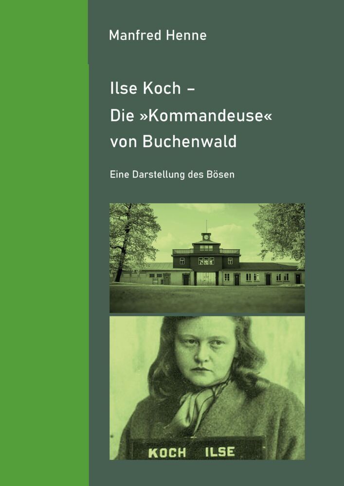 Ilse Koch (Manfred Henne)