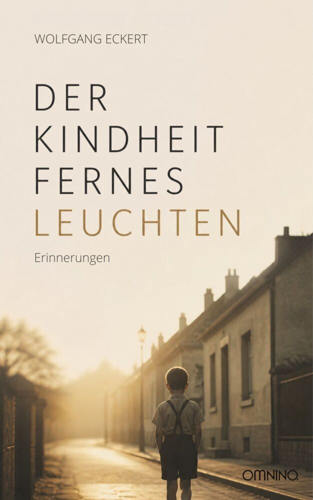 Der Kindheit fernes Leuchten (Wolfgang Eckert)