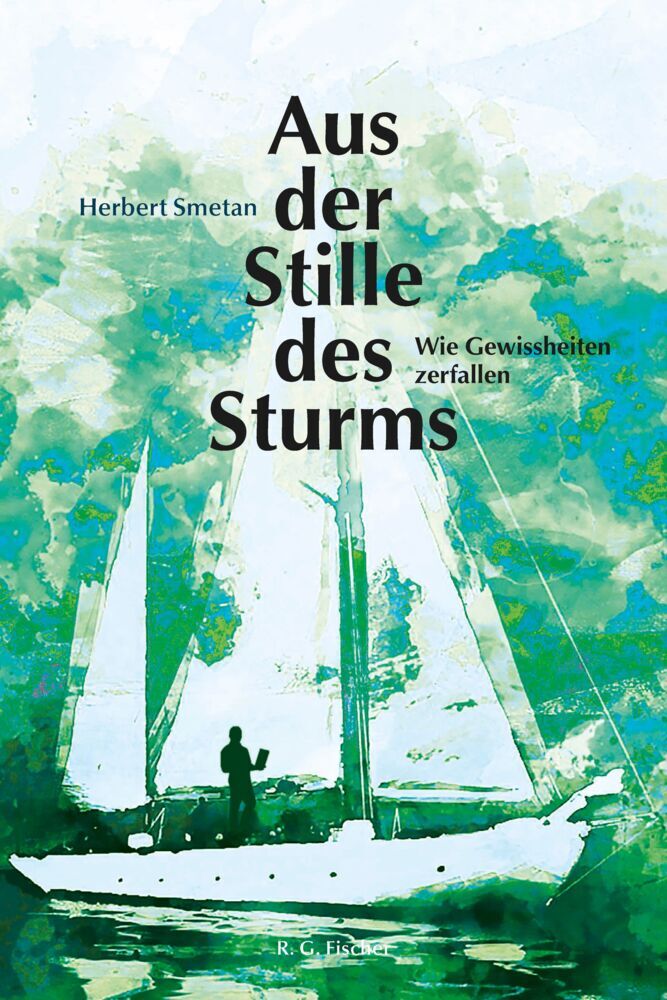 Aus der Stille des Sturms (Herbert Smetan)