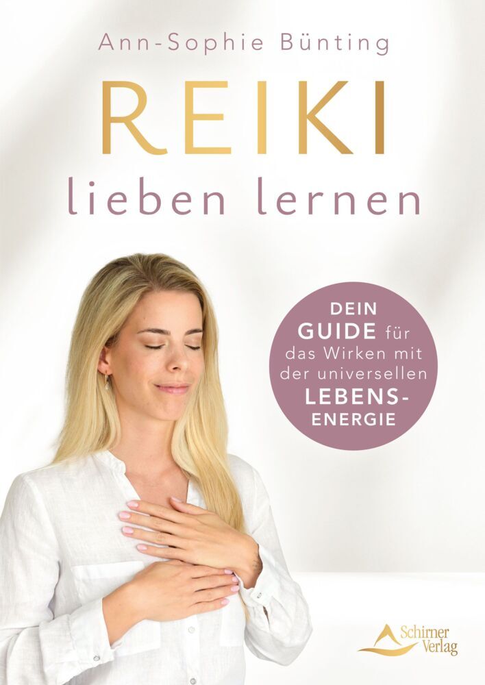 Reiki lieben lernen (Ann-Sophie Bünting)