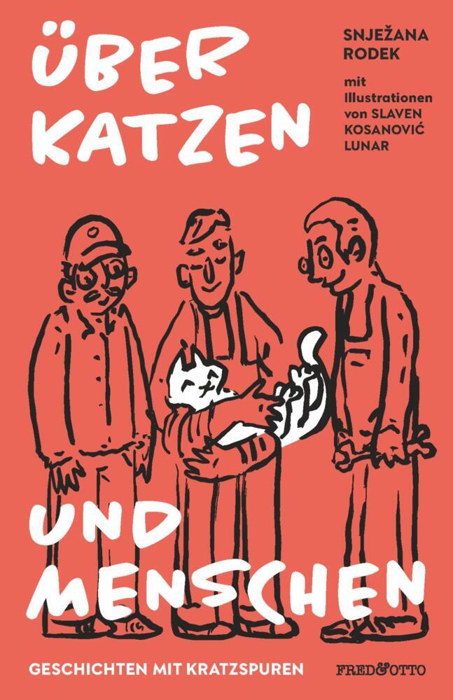 Über Katzen und Menschen (Snjezana Rodek)