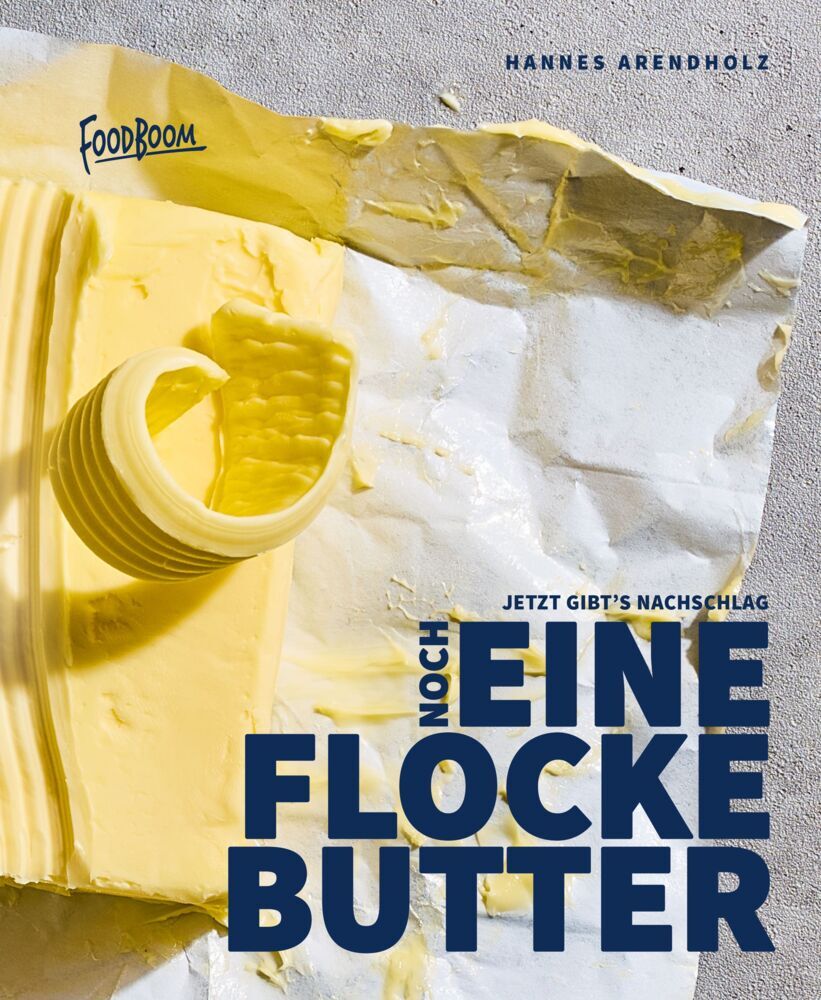 Noch eine Flocke Butter (Hannes Arendholz)