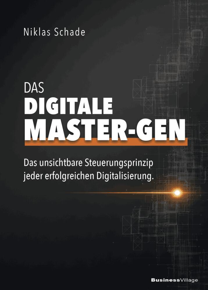 Das digitale Master-Gen (Niklas Schade)