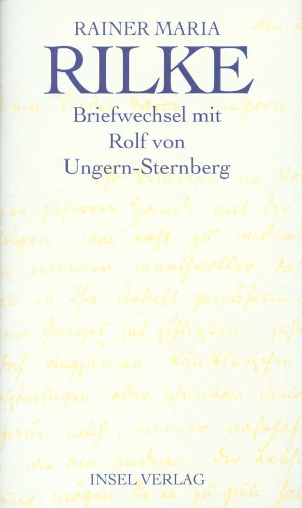 Briefwechsel mit Rolf von Ungern-Sternberg (Rainer Maria Rilke)