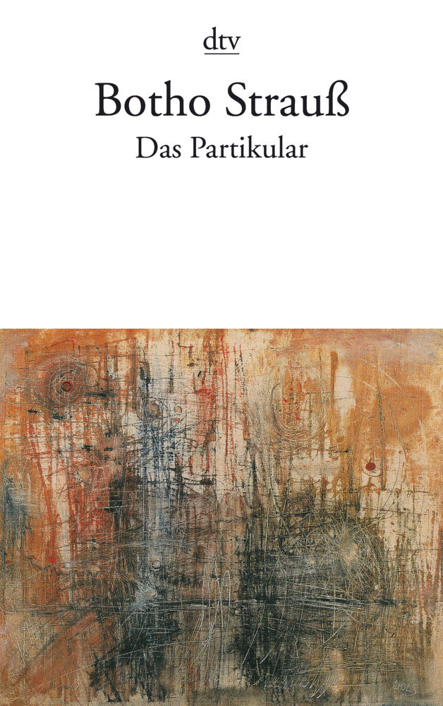Das Partikular (Botho Strauß)