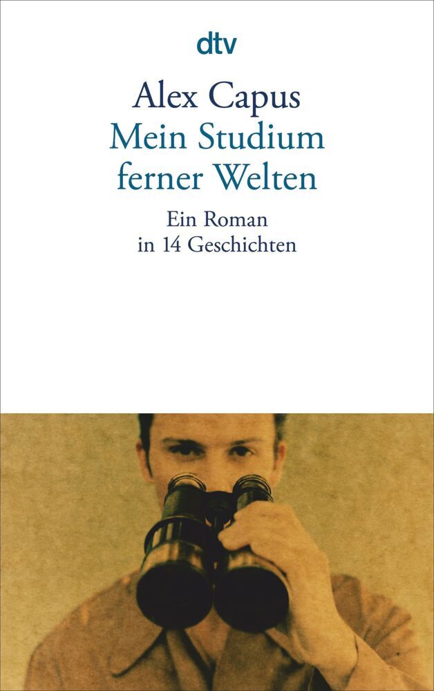 Mein Studium ferner Welten (Alex Capus)
