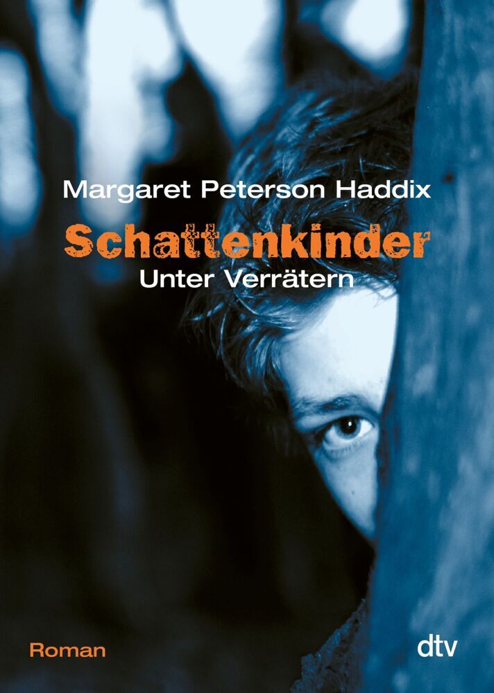 Schattenkinder. Unter Verrätern (Margaret Peterson Haddix)