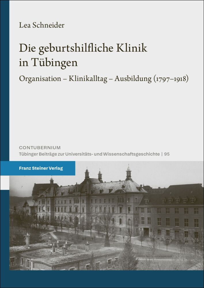 Die geburtshilfliche Klinik in Tübingen (Lea Schneider)