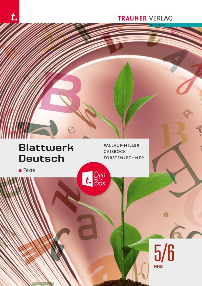 Blattwerk Deutsch - Texte, 5/6 AHS (Iris Pallauf-Hiller)