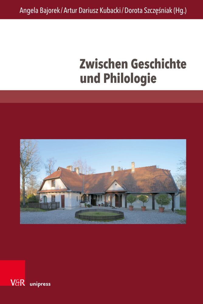 Zwischen Geschichte und Philologie (Angela Bajorek)