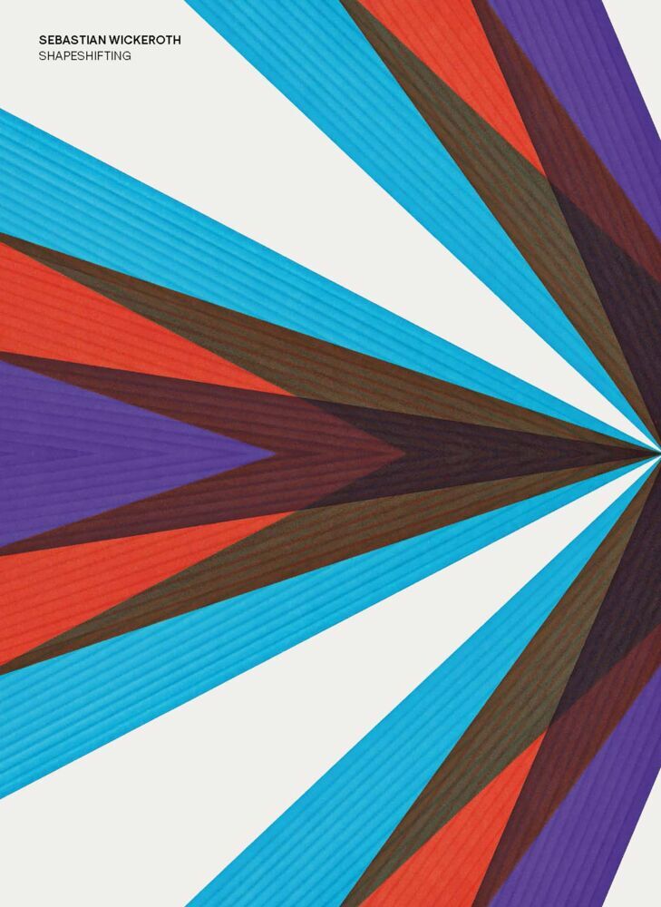 Sebastian Wickeroth: Shapeshifting (Sebastian Wickeroth)
