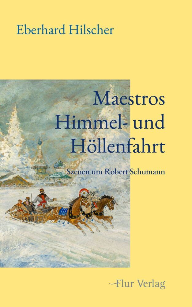 Maestros Himmel- und Höllenfahrt (Eberhard Hilscher)