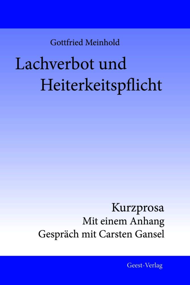 Lachverbot und Heiterkeitspflicht (Gottfried Meinhold)