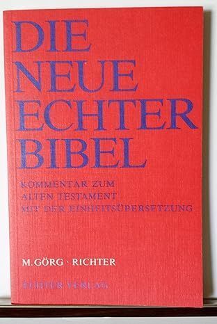 Die Neue Echter-Bibel. Kommentar / Kommentar zum Alten Testament mit Einheitsübersetzung / Richter (Manfred Görg)
