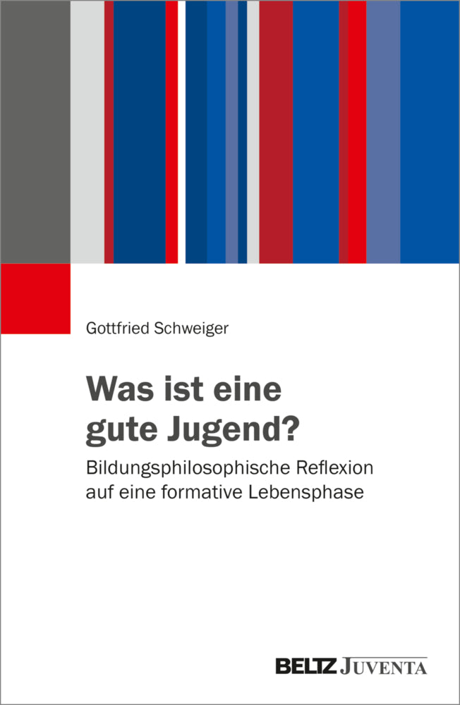 Was ist eine gute Jugend? (Gottfried Schweiger)