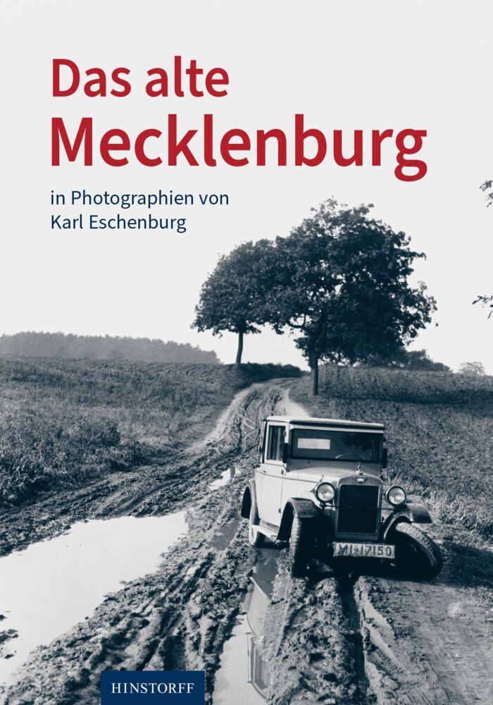 Das alte Mecklenburg in Photographien von Karl Eschenburg (Jürgen Borchert)