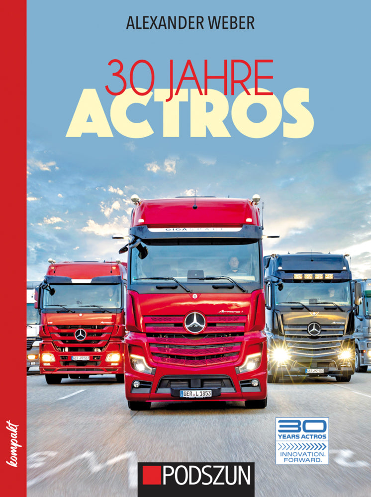 30 Jahre Mercedes-Benz Actros