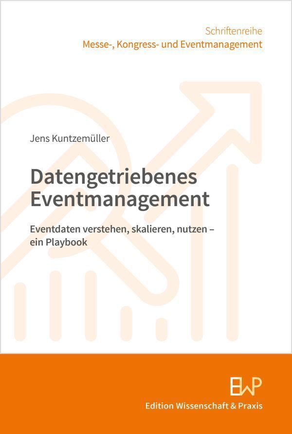 Datengetriebenes Eventmanagement (Jens Kuntzemüller)