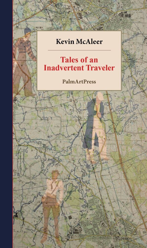 Tales of an Inadvertent Traveler (Kevin Mcaleer)