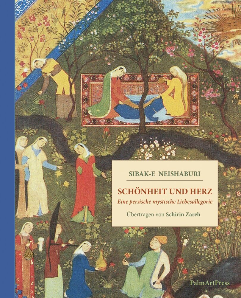Schönheit und Herz (Sibak E Neishaburi)