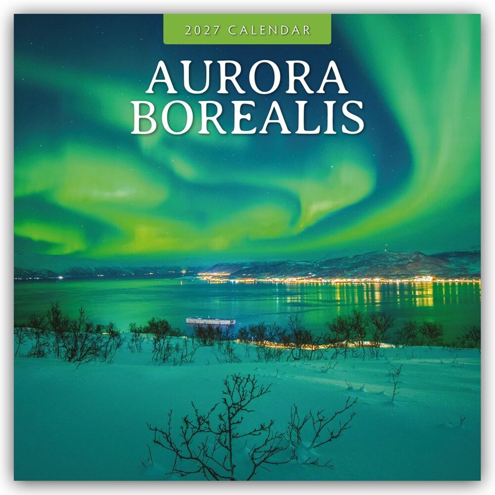 Aurora Borealis - Nordlichter - Polarlicht 2027 - 16-Monatskalender (Red Robin Publishing Ltd)
