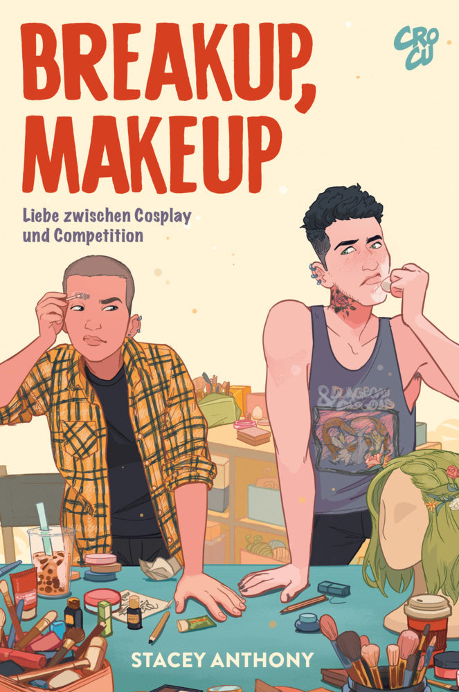 Breakup, Makeup - Liebe zwischen Cosplay und Competition (Stacey Anthony)