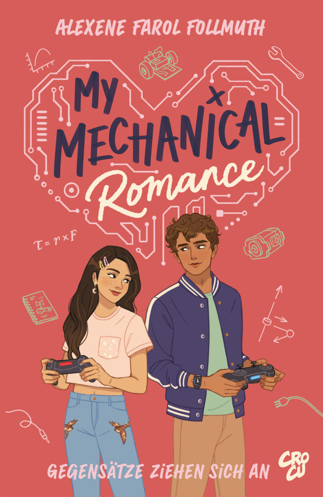 My Mechanical Romance - Gegensätze ziehen sich an (Von Olivie Blake, der Bestseller-Autorin von The Atlas Six) (Alexene Farol Follmuth)