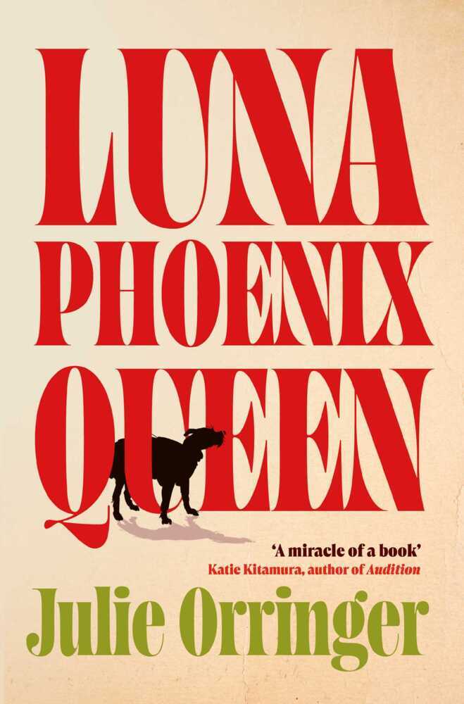 Luna, Phoenix, Queen (Julie Orringer)