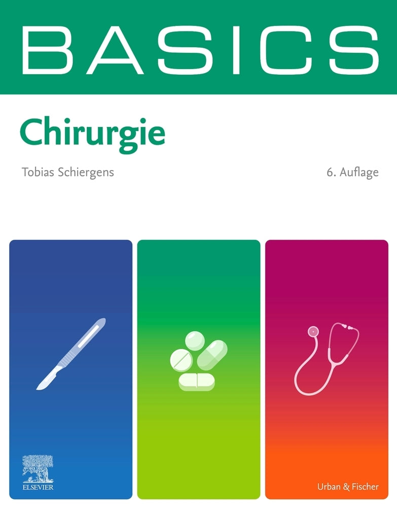 BASICS Chirurgie (Tobias Schiergens)