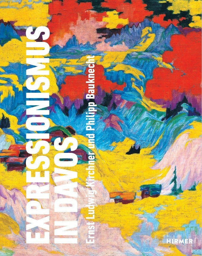 Expressionismus in Davos (Julia Hasenstab)