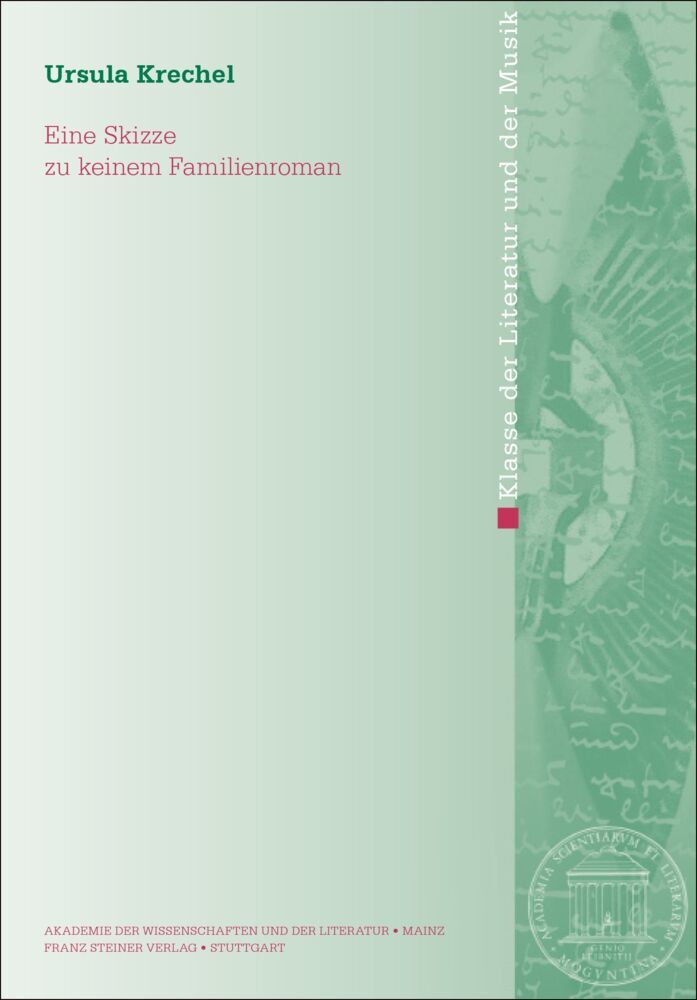 Eine Skizze zu keinem Familienroman (Ursula Krechel)