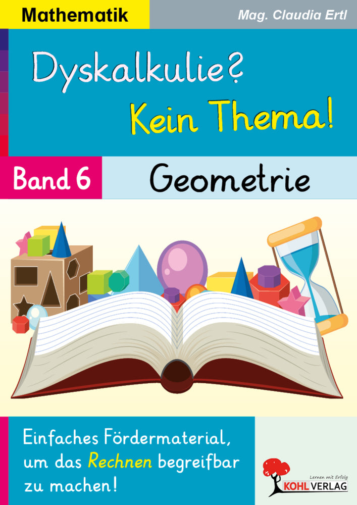 Dyskalkulie? Kein Thema! / Band 6: Geometrie (Claudia Ertl)