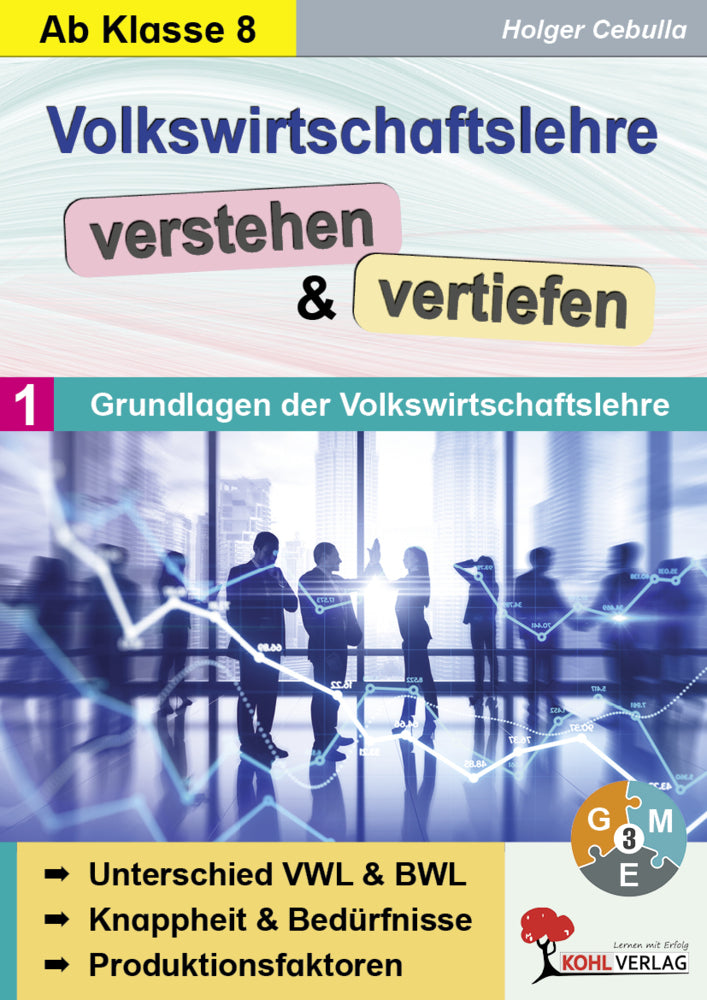 Volkswirtschaftslehre verstehen & vertiefen / Band 1: Grundlagen der Volkswirtschaftslehre (Holger Cebulla)