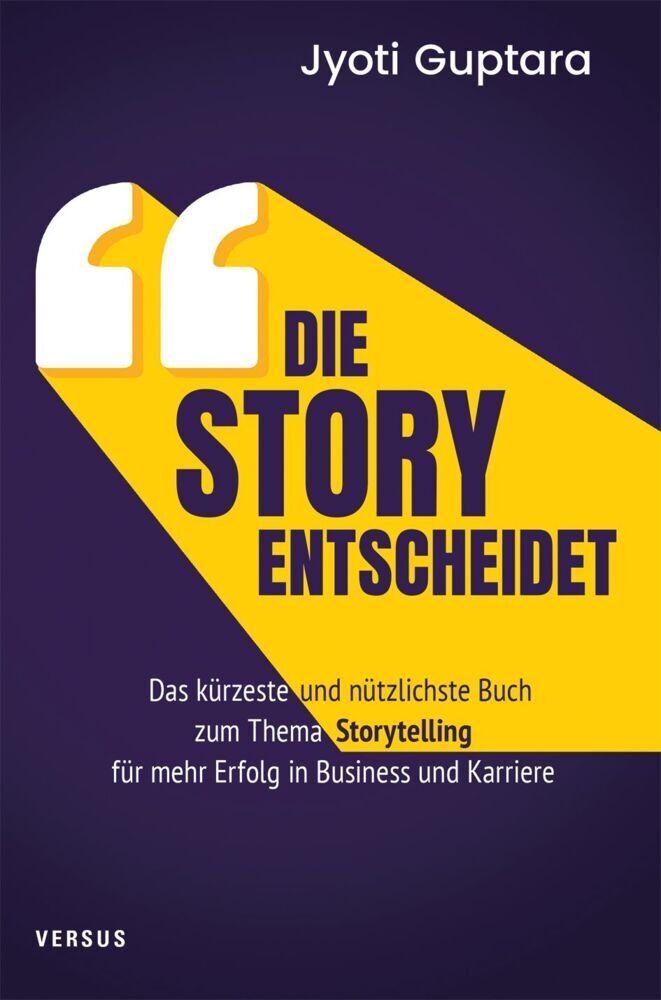 Die Story entscheidet (Jyoti Guptara)