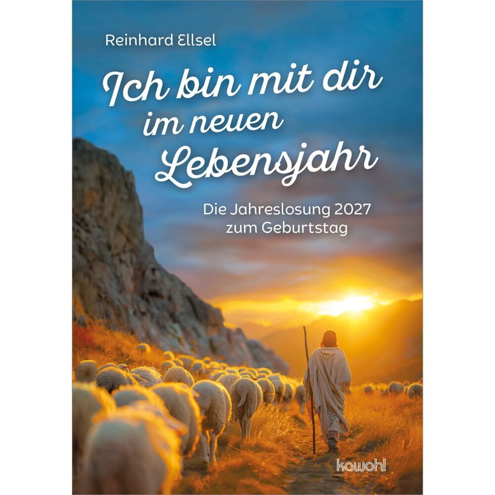 Ich bin mit dir im neuen Lebensjahr (Reinhard Ellsel)