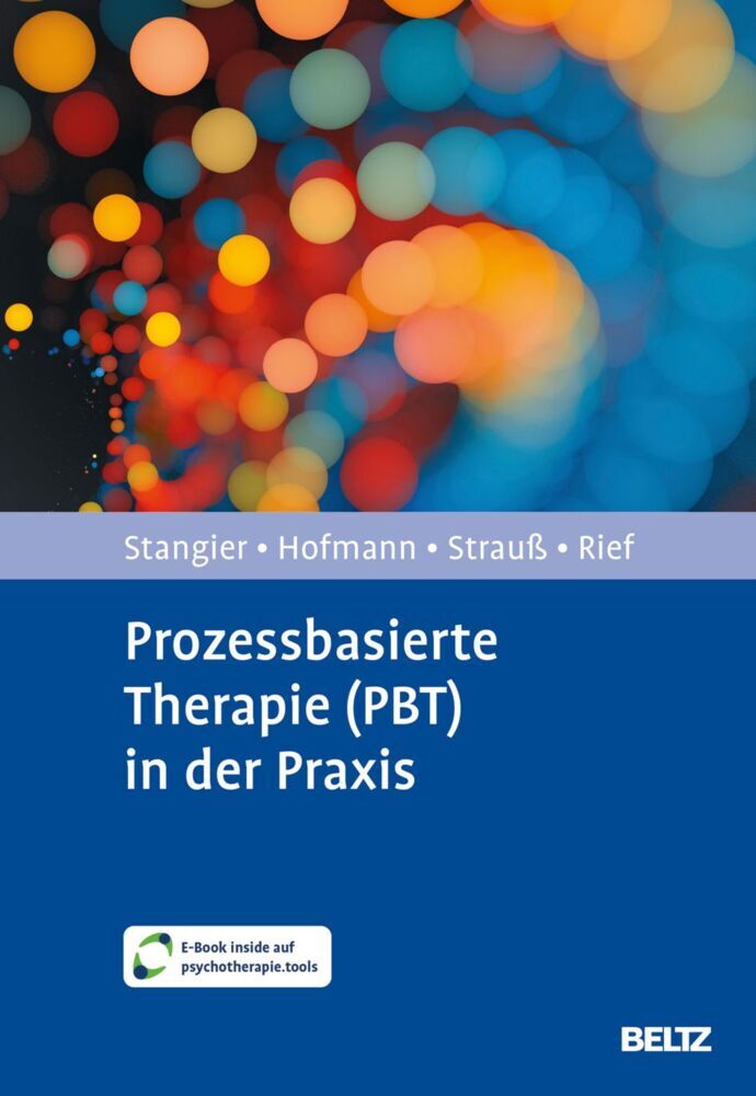 Prozessbasierte Therapie (PBT) in der Praxis (Ulrich Stangier)