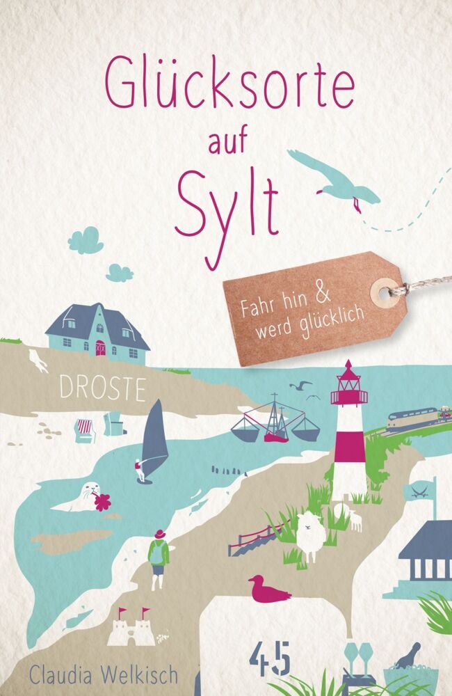 Glücksorte auf Sylt (Claudia Welkisch)