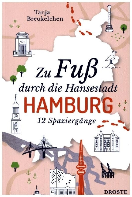 Zu Fuß durch die Hansestadt Hamburg (Tanja Breukelchen)