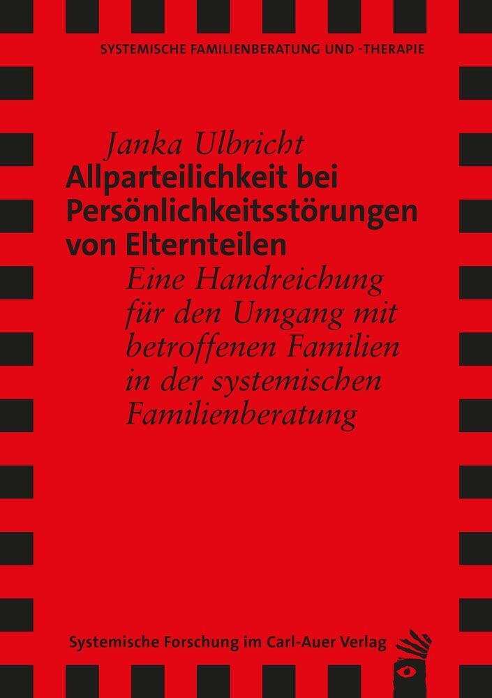 Allparteilichkeit bei Persönlichkeitsstörungen von Elternteilen (Janka Ulbricht)